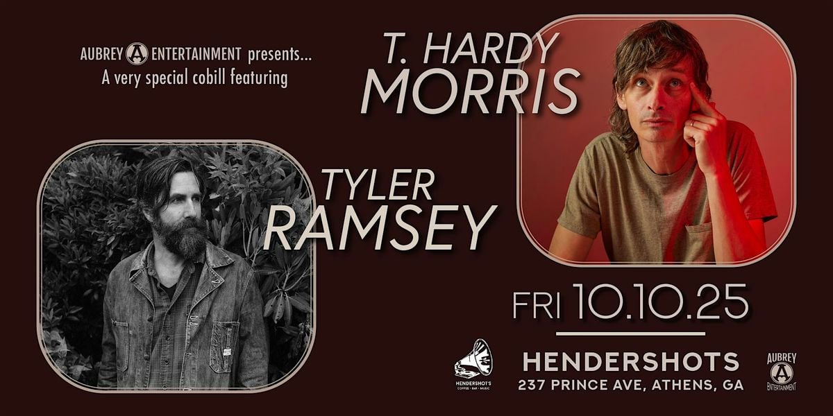 T. Hardy Morris & Tyler Ramsey Cobill @ Hendershot's in Athens, GA, 10 October | Event in Athens | AllEvents