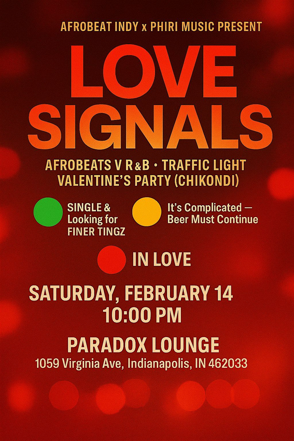 LOVE SIGNALS: Afrobeats Vs R&B  Traffic Light Valentine’s Party (CHIKONDI), 14 February | Event in Indianapolis