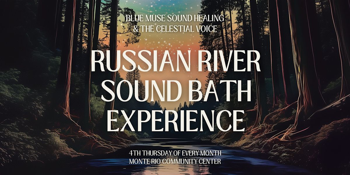 Russian River Sound Bath Experience | Event in Monte Rio | AllEvents