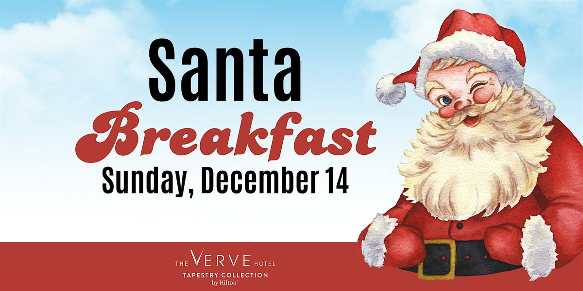 Breakfast with Santa at The VERVE Hotel, Tapestry Collection by Hilton, 14 December | Event in Natick | AllEvents