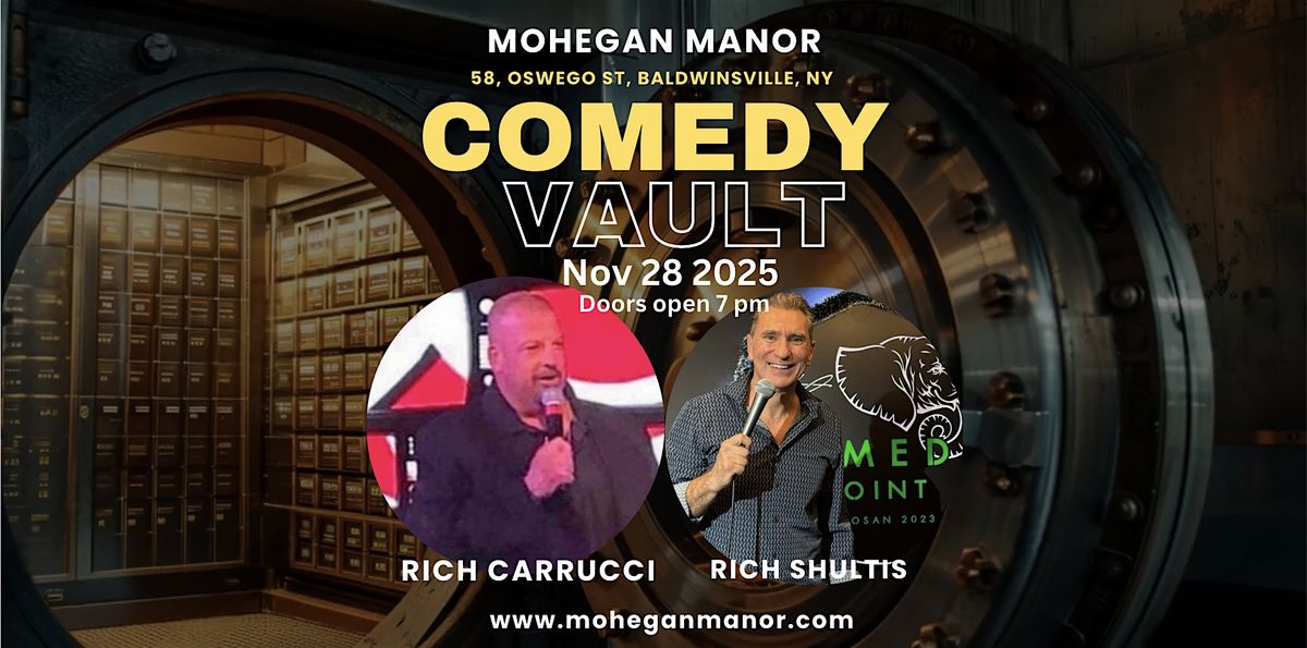 Rich Carucci & Rich Shultis NOV 28  in ComeDy VAULT at MOHEGAN MANOR | Event in Baldwinsville | AllEvents