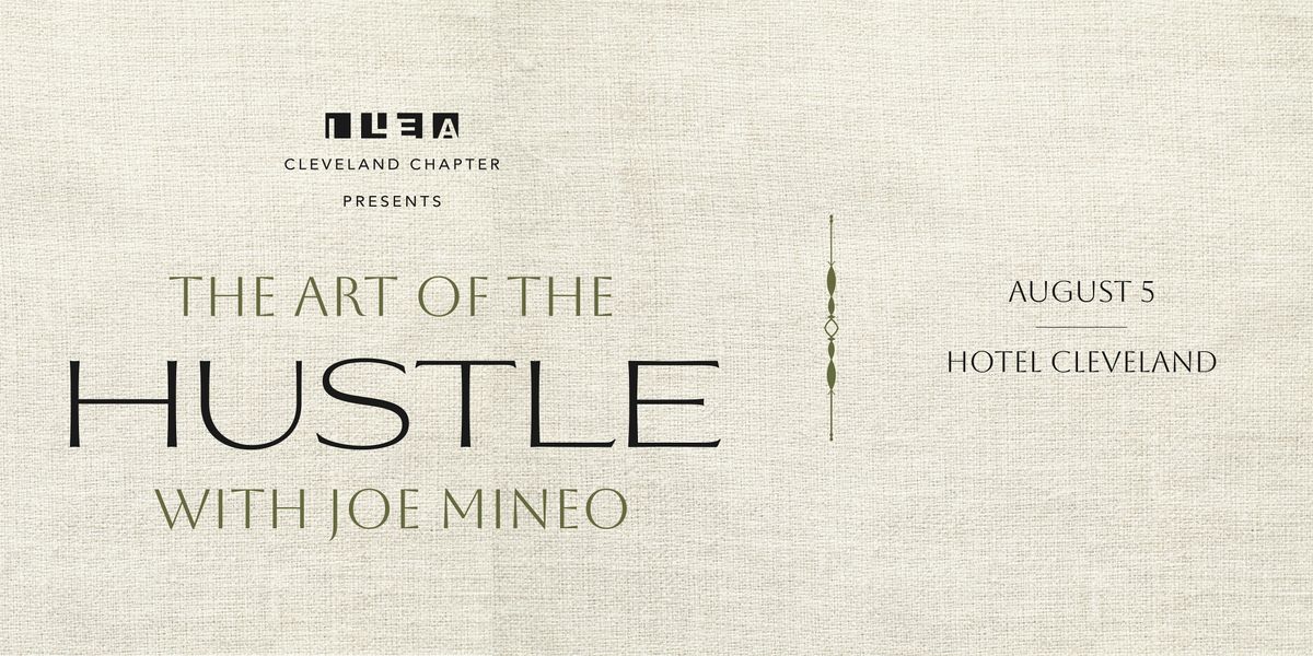The Art of the Hustle with Joe Mineo, 5 August | Event in Cleveland | AllEvents