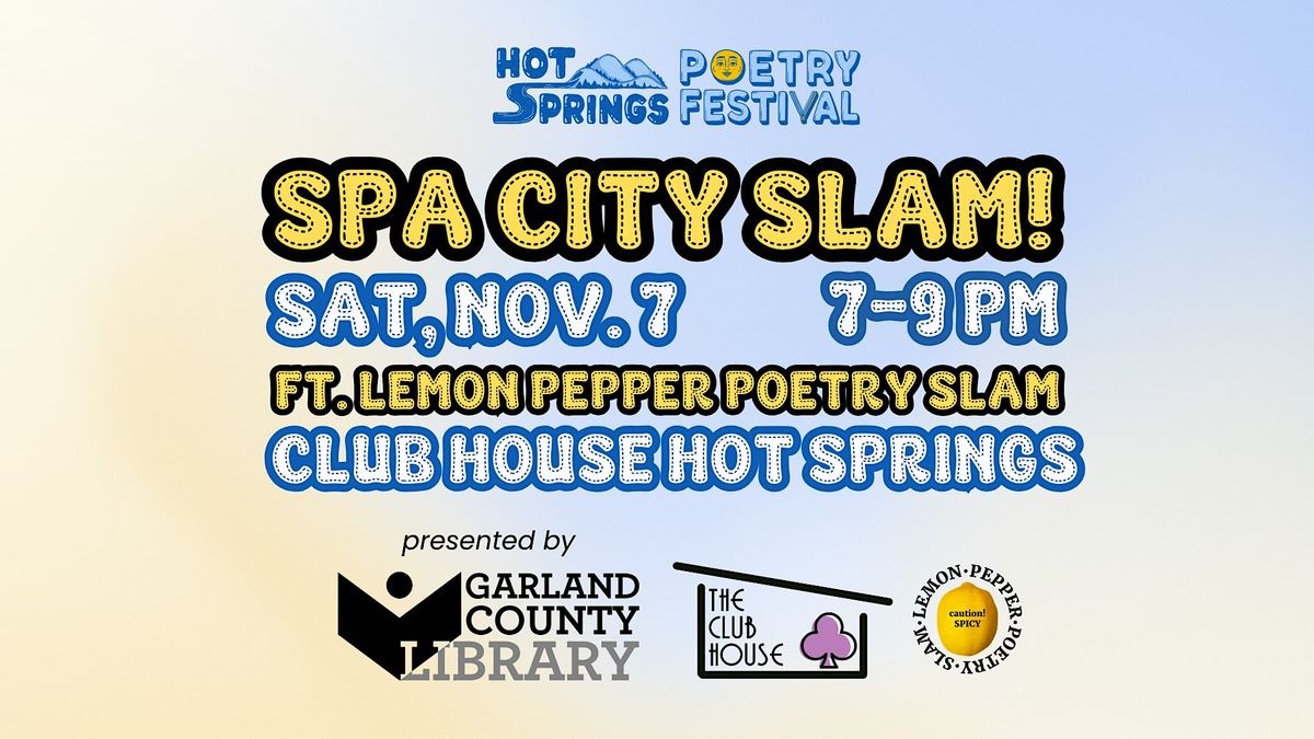 Spa City Poetry Slam, The Club House Hot Springs, 7 November 2026 ...
