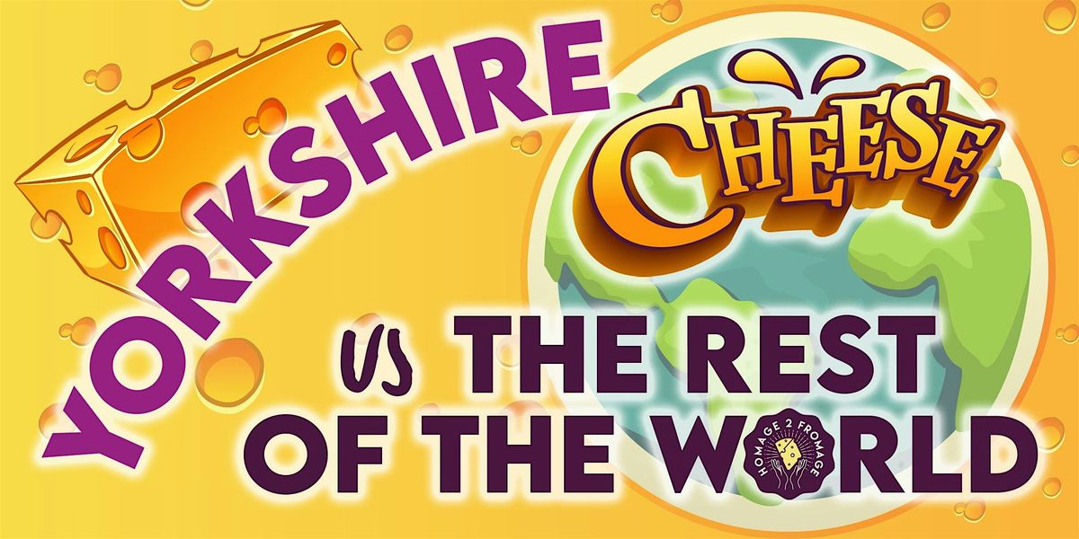 Spofforth - Yorkshire Cheese vs The Rest of The World! @ The Bistro | Event in Spofforth | AllEvents