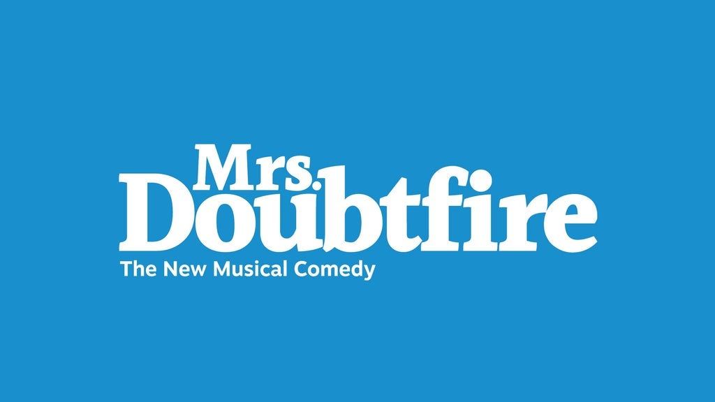 Mrs. Doubtfire (Touring), 25 January | Event in Flint | AllEvents