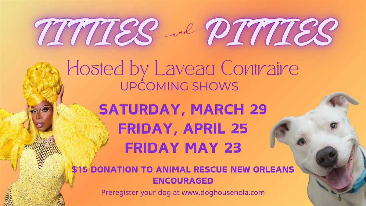 TITTIES AND PITTIES | Event in New Orleans | AllEvents