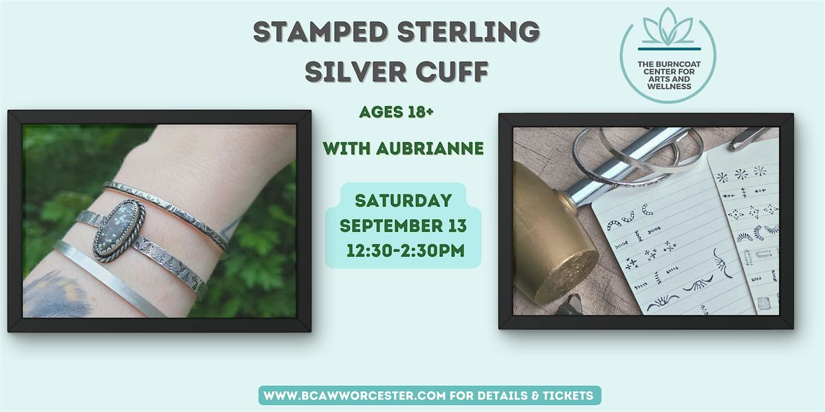 Stamped Sterling Silver Cuff, 13 September | Event in Worcester | AllEvents