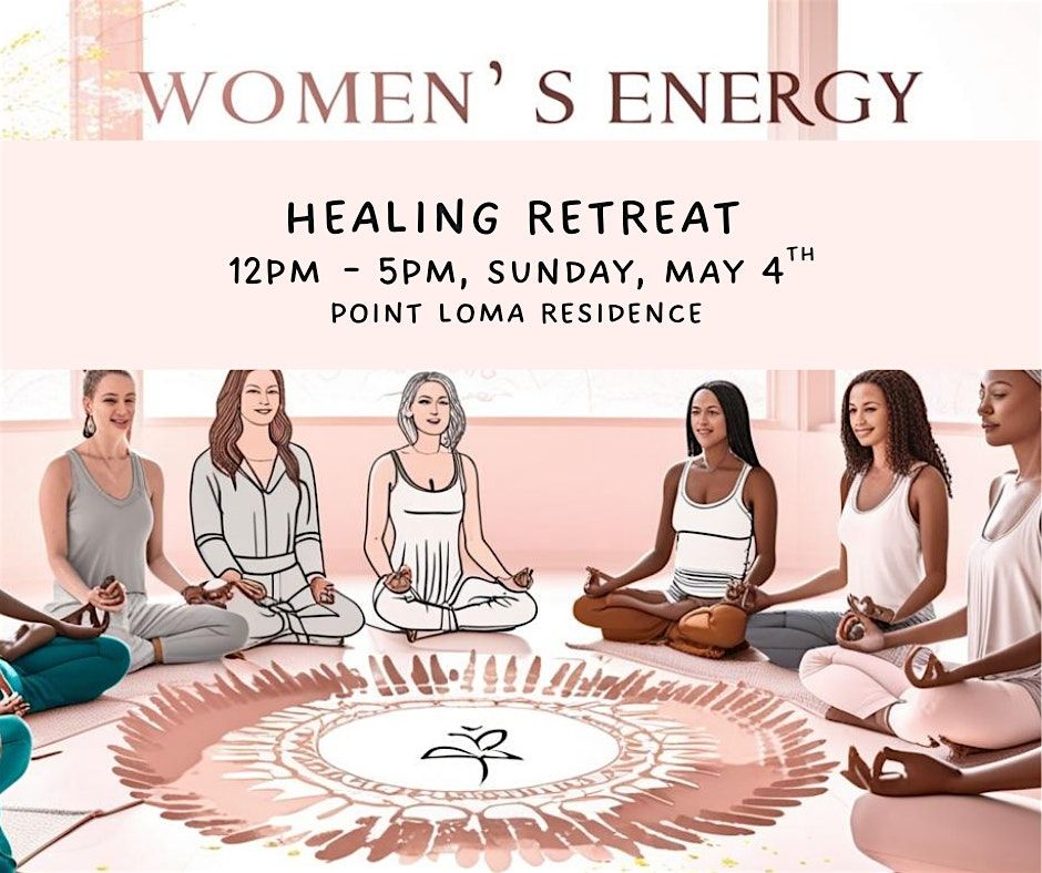 Half-Day Women's Energy Healing Retreat, 4 May | Event in San Diego | AllEvents