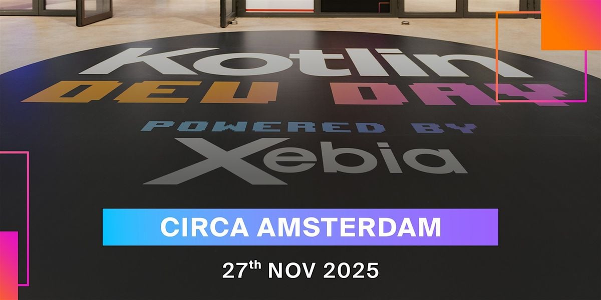 Kotlin Dev Day 2025, 27 November | Event in Amsterdam | AllEvents