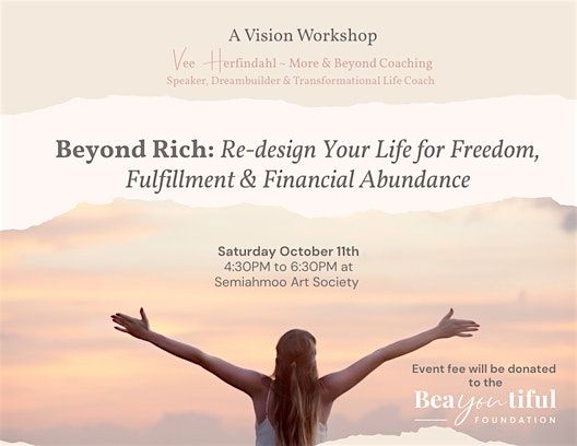 Beyond Rich Re-design Your Life 4 Freedom Fulfillment & Financial Abundance, 11 October | Event in Surrey