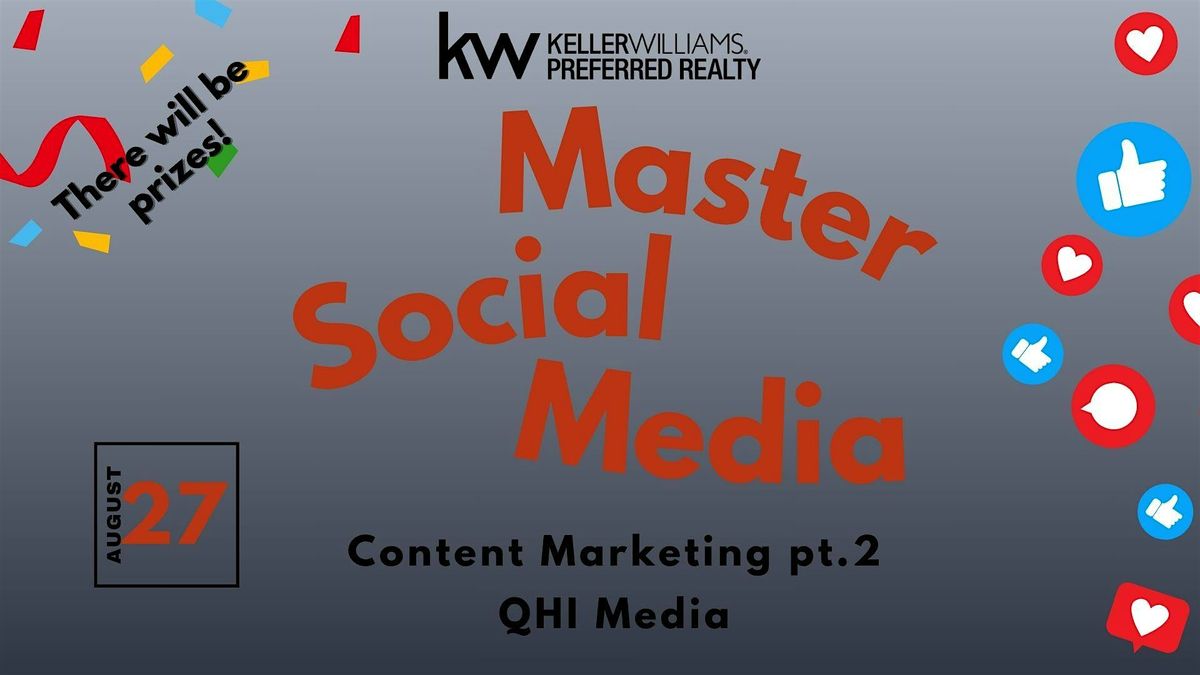 Master Social Media Content Marketing pt. 2 | QHI Media, 27 August | Event in Orland Park | AllEvents
