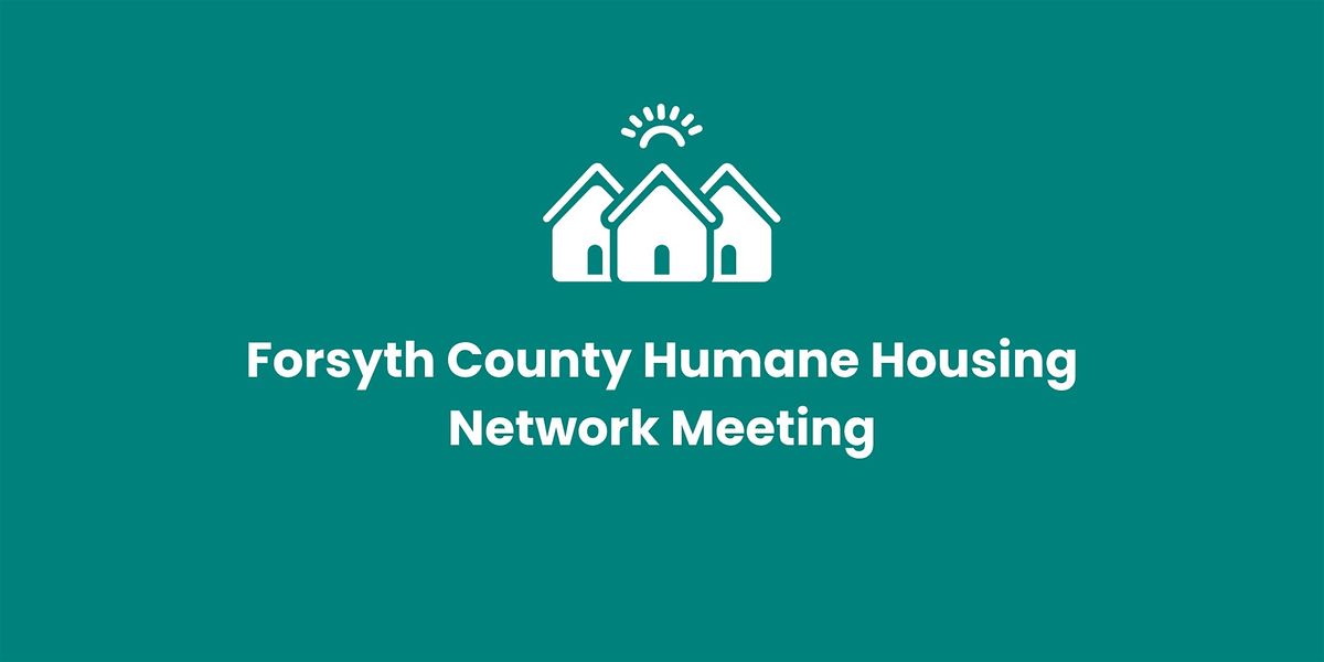 Forsyth County Humane Housing Network Meeting, 4 September | Event in Winston-Salem | AllEvents
