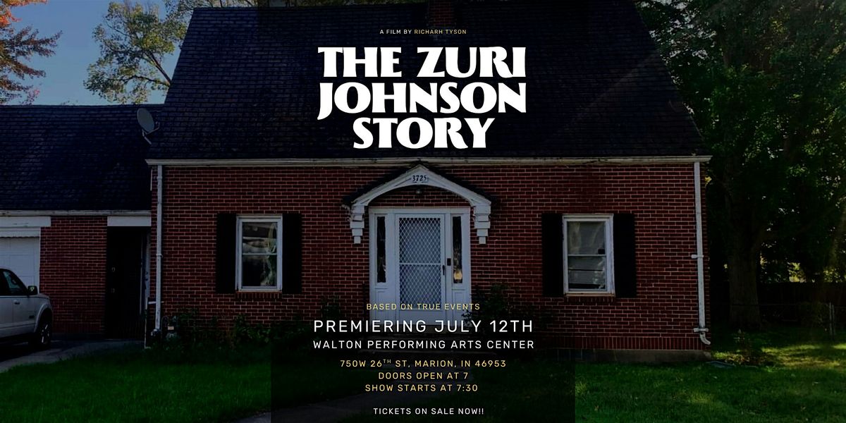 Get Tickets - The Zuri Johnson Story, 12 July | Event in Marion | AllEvents
