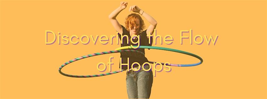 Discovering the Flow of Hoops, 8 September | Event in Grand Rapids | AllEvents