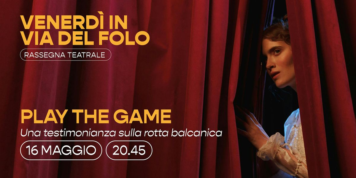 PLAY THE GAME, 16 May | Event in Cittadella | AllEvents