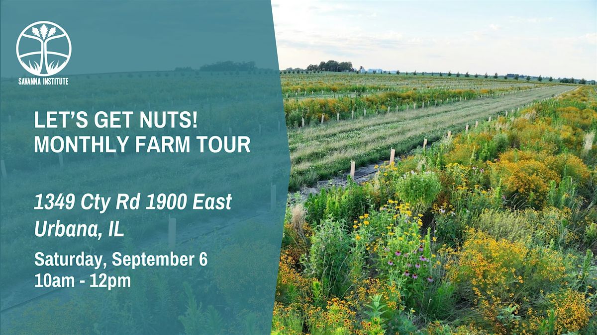 Let's Get Nuts! Monthly Farm Tour, 6 September | Event in Urbana | AllEvents