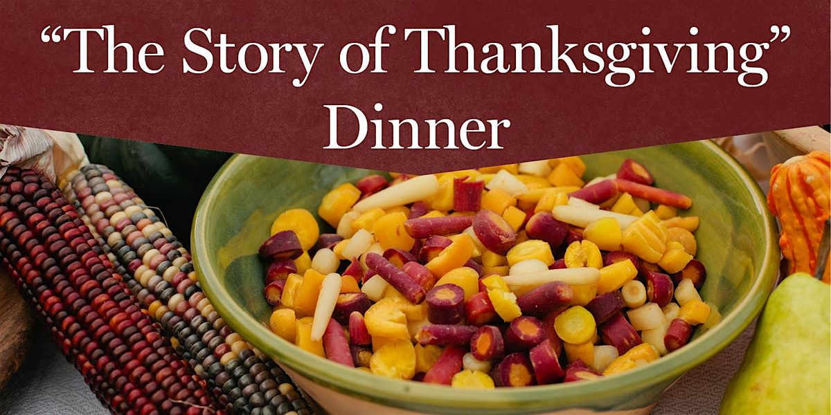 "The Story of Thanksgiving" Dinner  -  November 28,  2025 12:00 p.m., 28 November | Event in Plymouth