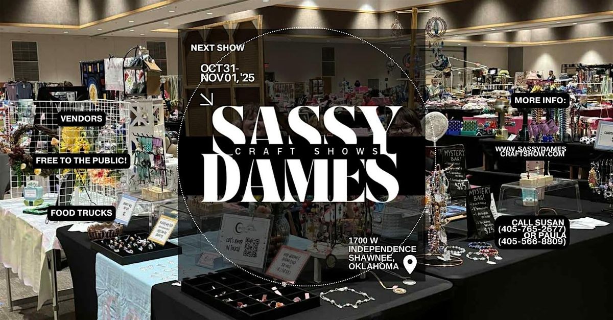 Sassy Dames Craft Shows, 31 October | Event in Shawnee | AllEvents