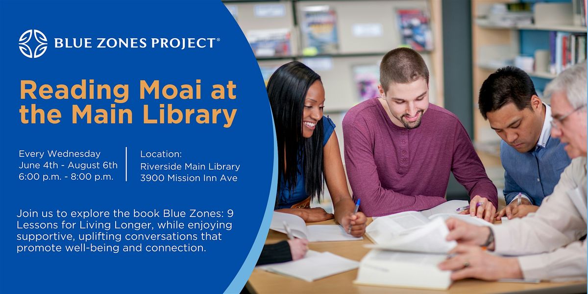 Blue Zones Project Riverside: Reading MOAI at the Main Library | Event in Riverside | AllEvents