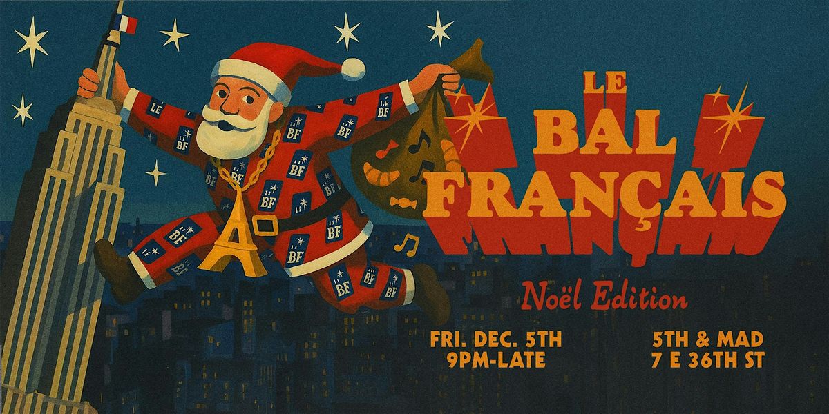Le Bal Français [Noël Edition] @5th&amp;Mad