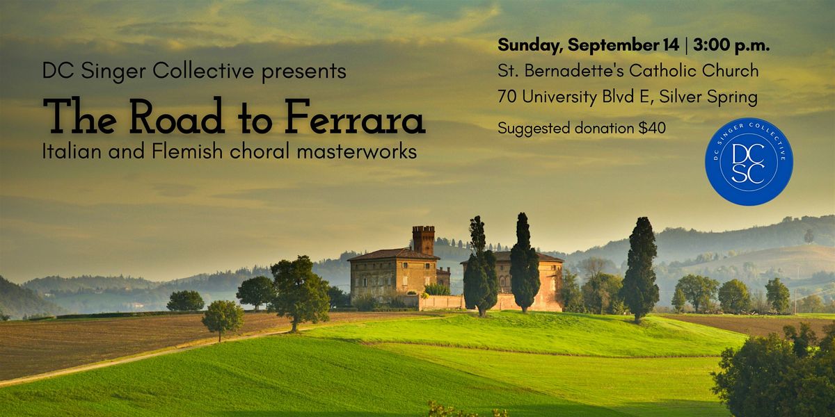 DC Singer Collective: The Road to Ferrara, 14 September | Event in Four Corners | AllEvents