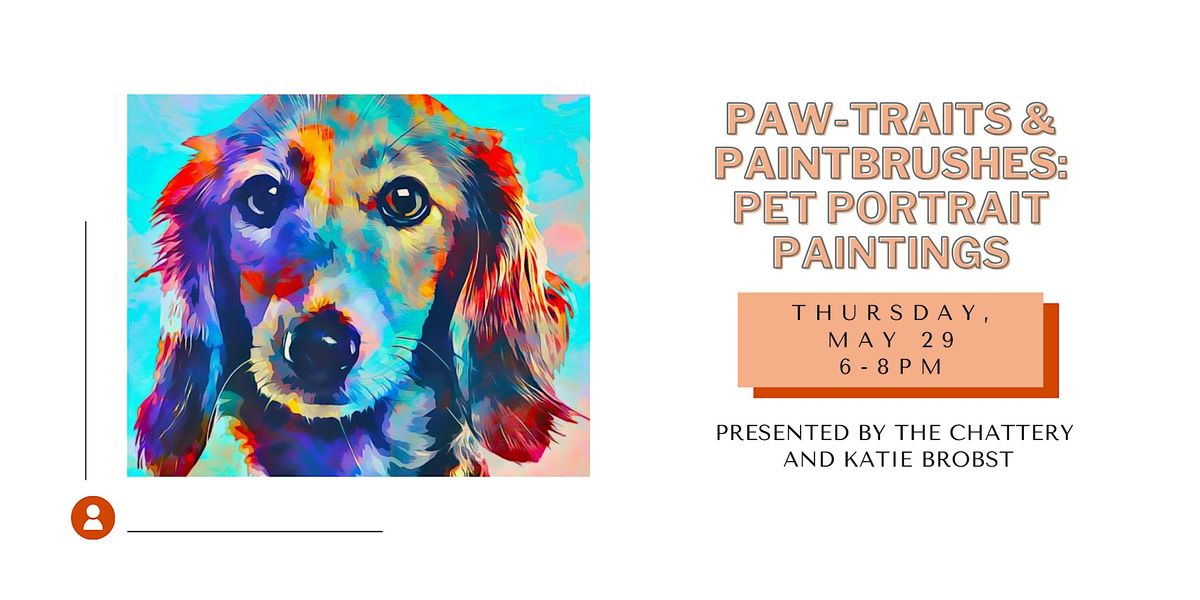 Paw-traits & Paintbrushes: Pet Portrait Paintings, 29 May | Event in Chattanooga | AllEvents