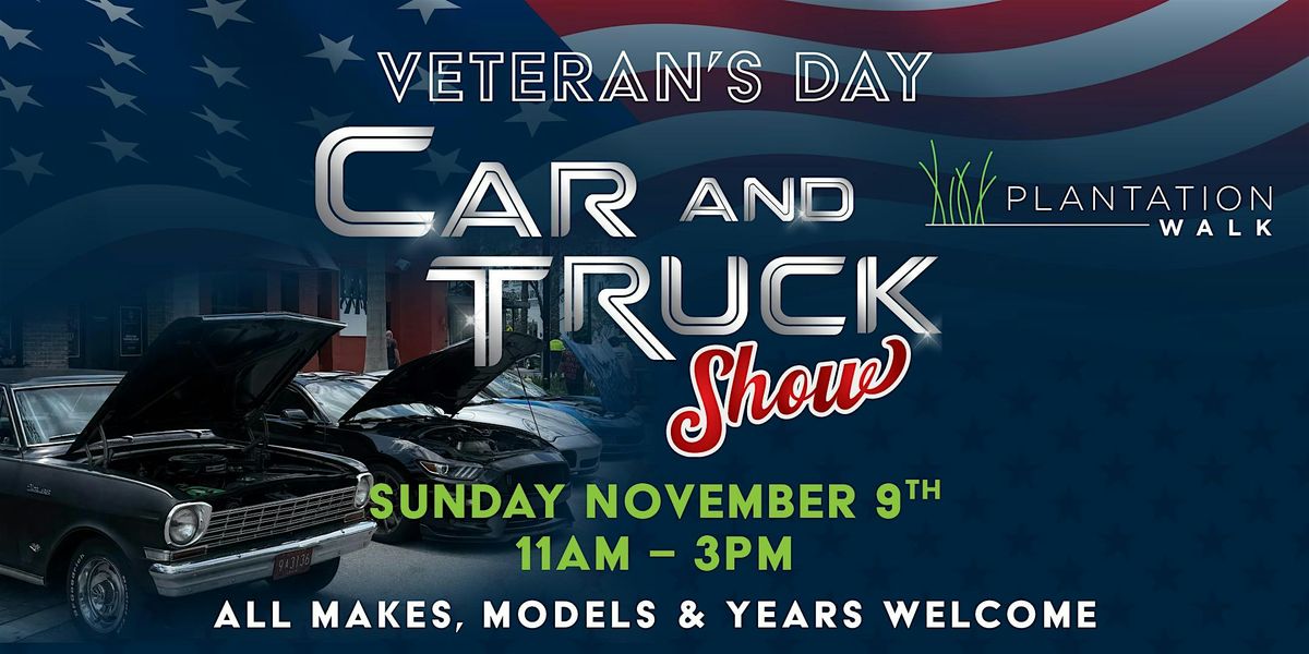 Plantation Walk's 3rd Annual Veterans Day Car & Truck Show and Celebration, 9 November | Event in Plantation