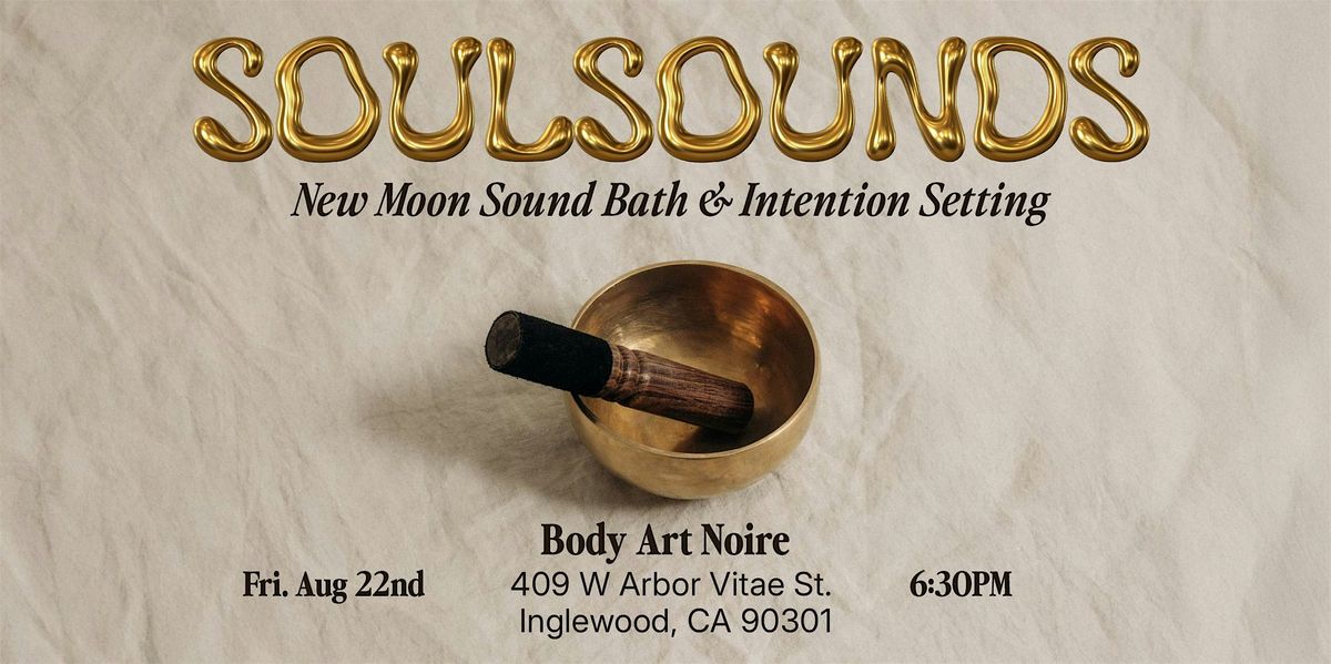 SoulSounds:  New Moon Sound Bath & Intention Setting, 22 August | Event in Inglewood | AllEvents