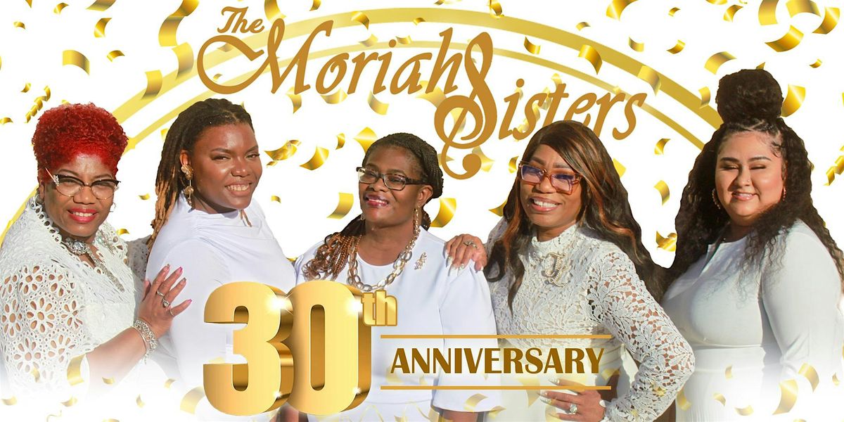 The Moriah Sisters' 30th Anniversary, 21 June | Event in Austin | AllEvents