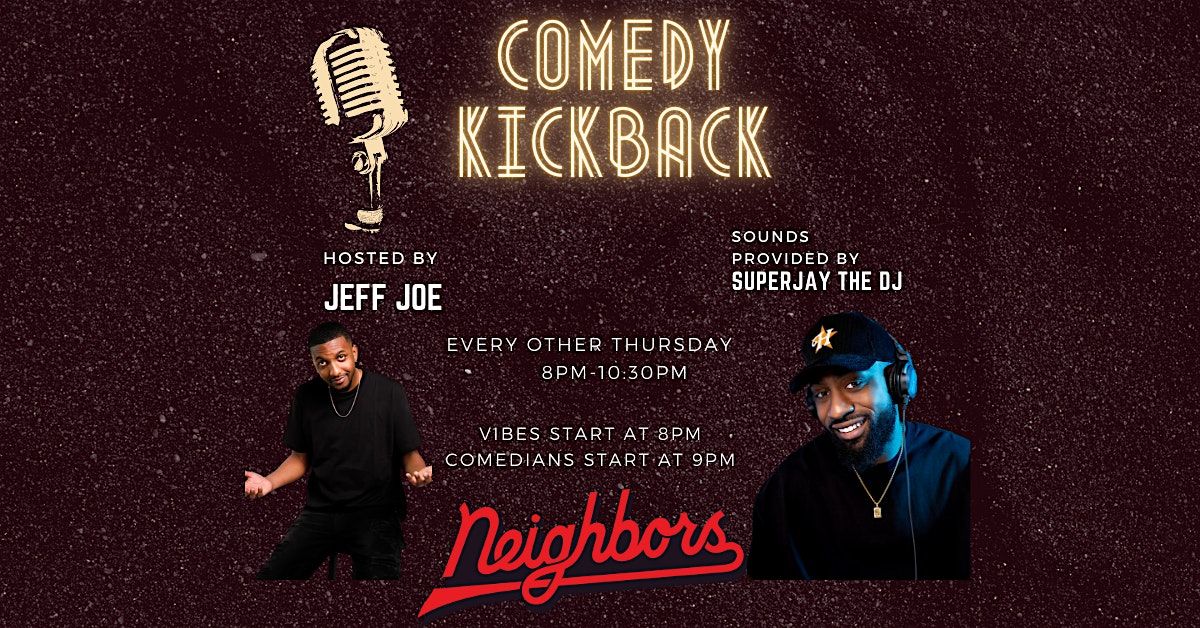 Comedy Kickback at Neighbors | Event in Houston | AllEvents