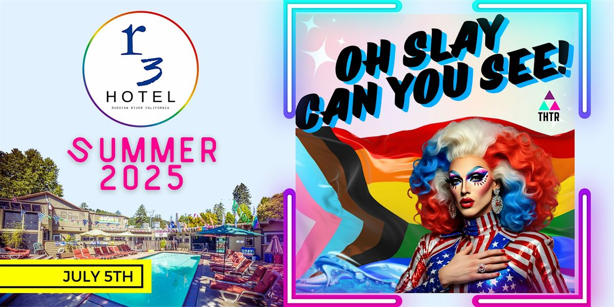 Oh Slay Can You See Pool Party, 5 July | Event in Guerneville | AllEvents