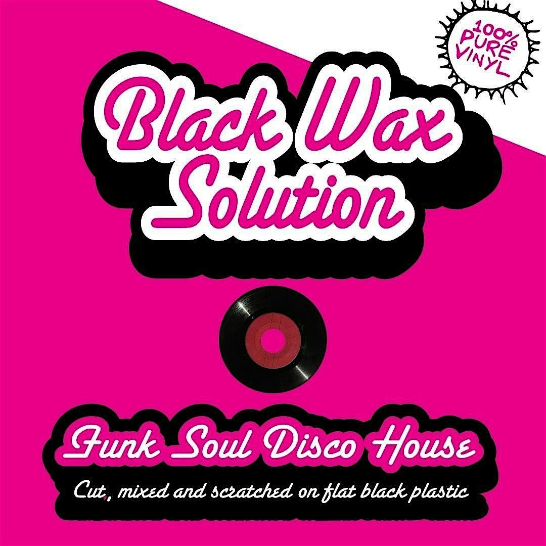 We Climb Disco Mountain with Black Wax Solution, 13 June | Event in Bristol | AllEvents