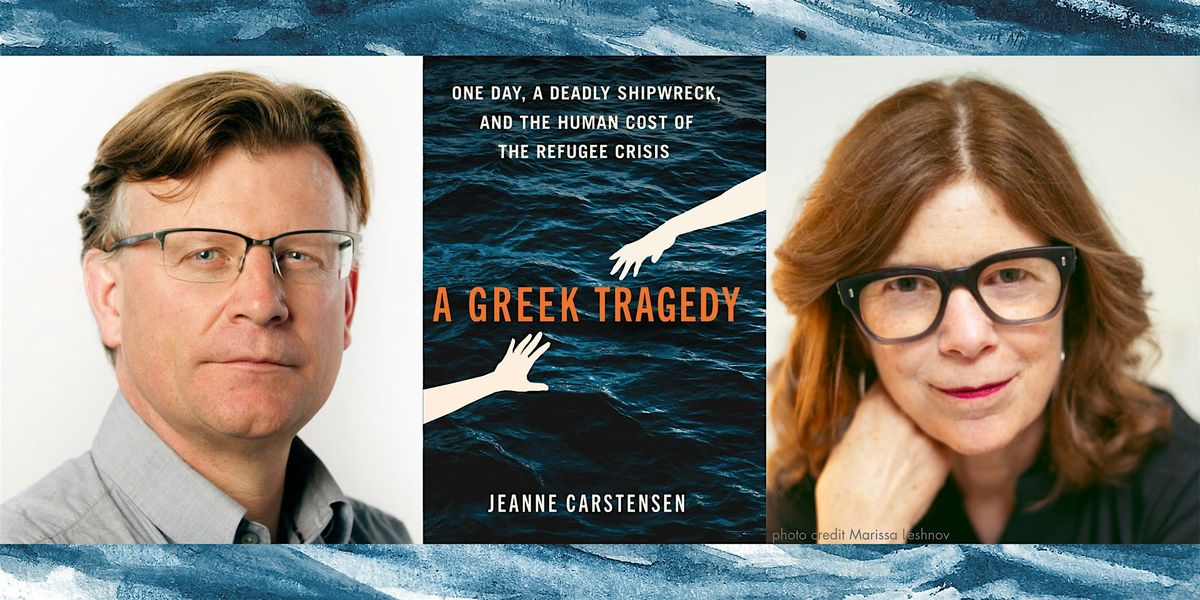 A Greek Tragedy with authors Jeanne Carstensen and Michael Montgomery, 4 September | Event in San Francisco