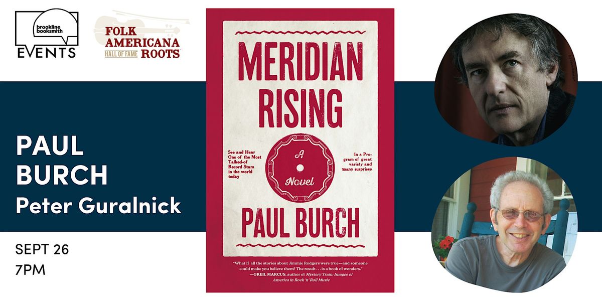 Paul Burch with Peter Guralnick: Meridian Rising, 26 September | Event in Brookline | AllEvents