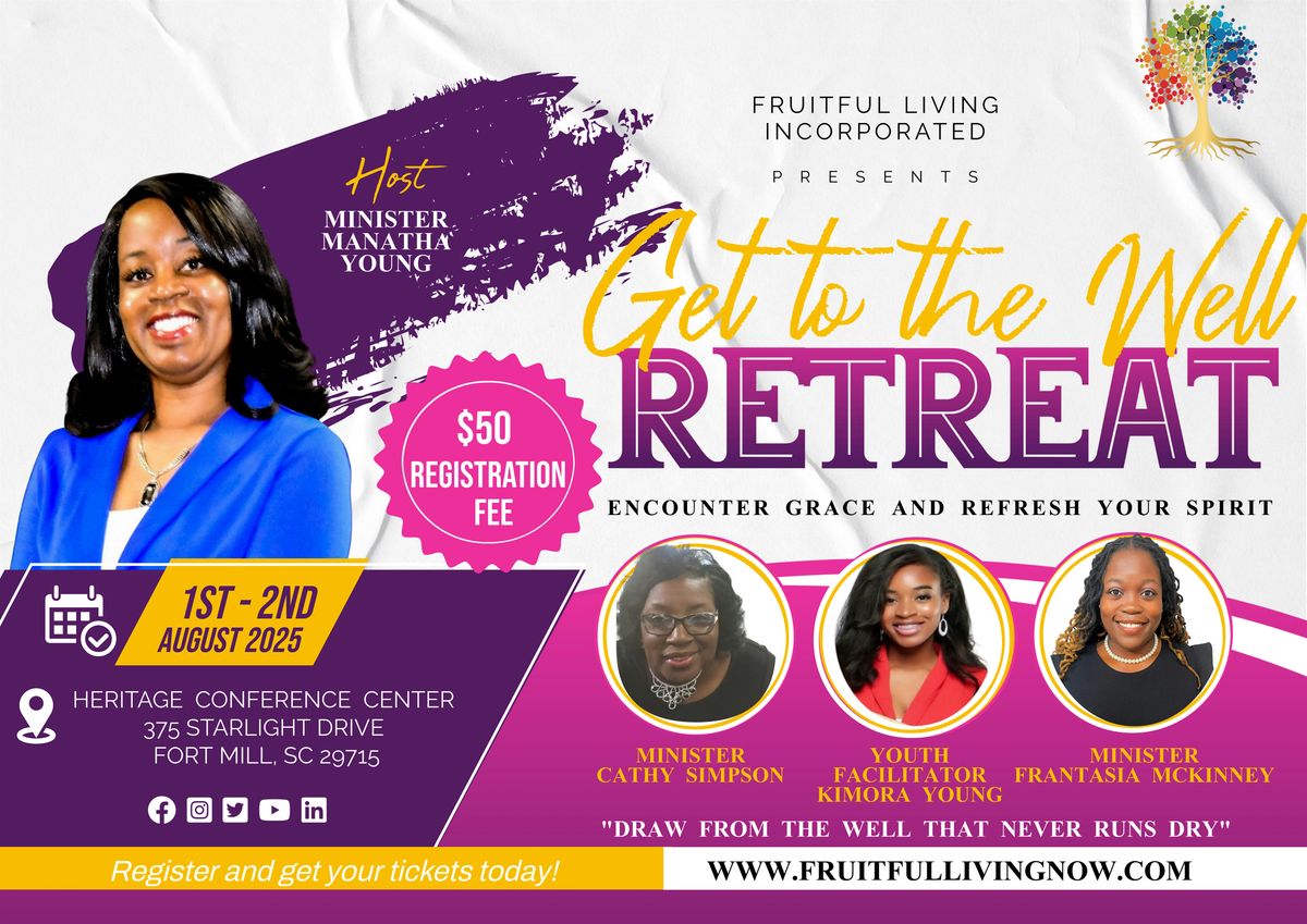 Fruitful Living Presents Get To The Well, 1 August | Event in Fort Mill | AllEvents