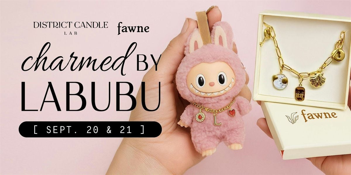 Charmed by Labubu at District Candle Lab Mosaic District, 20 September | Event in Fairfax | AllEvents