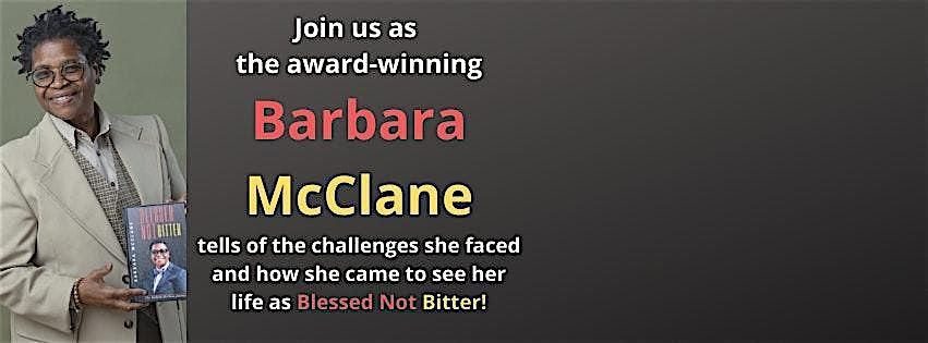 Blessed Not Bitter: The Barbara McClane Journey, 11 September | Event in Bristol | AllEvents