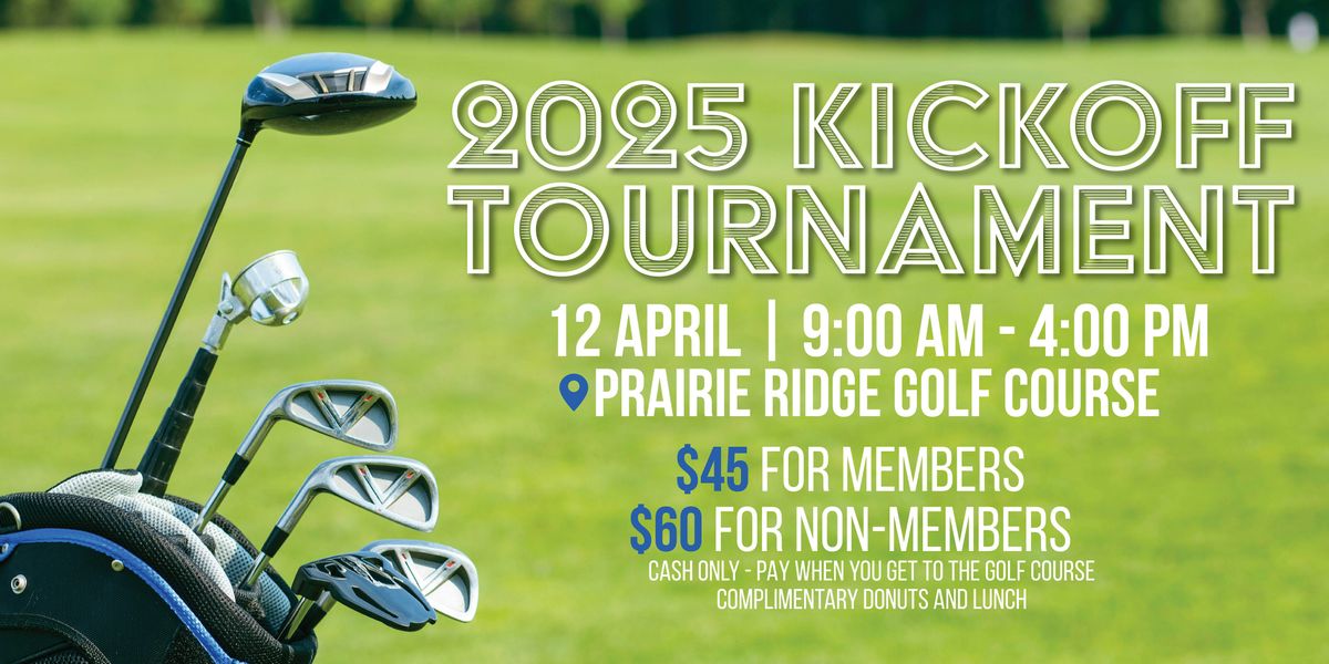 PRGC Kickoff Tournament - 4 Person Scramble, Prairie Ridge Golf Course ...