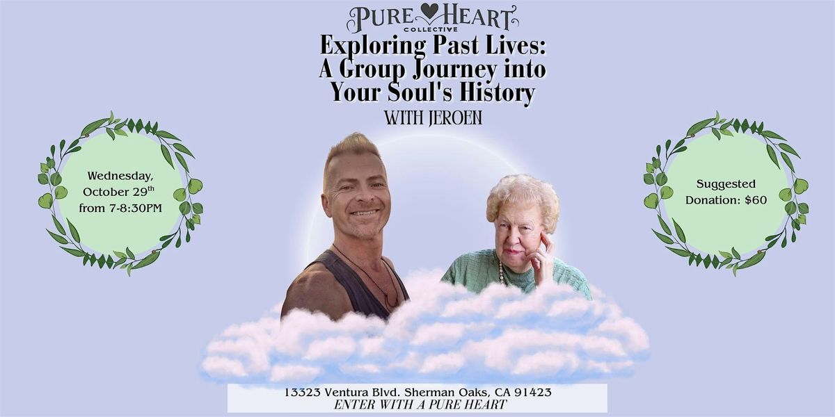 Exploring Past Lives: A Group Journey into Your Soul's History with Jeroen | Event in Los Angeles | AllEvents