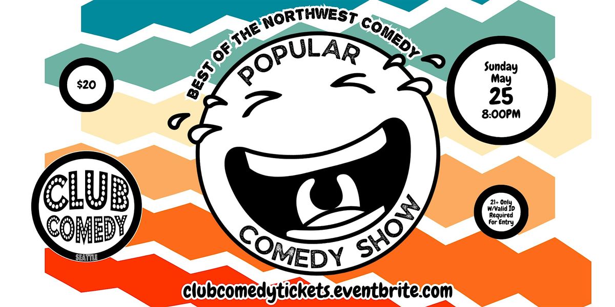 Popular Comedy Show at Club Comedy Seattle Sunday 5/25 8:00PM, 25 May | Event in Seattle | AllEvents