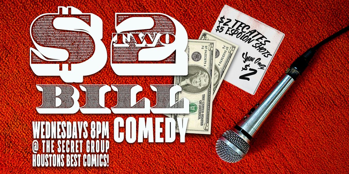 $2 BILL Two Dollar Comedy Show every Wednesday!, 25 June | Event in Houston | AllEvents