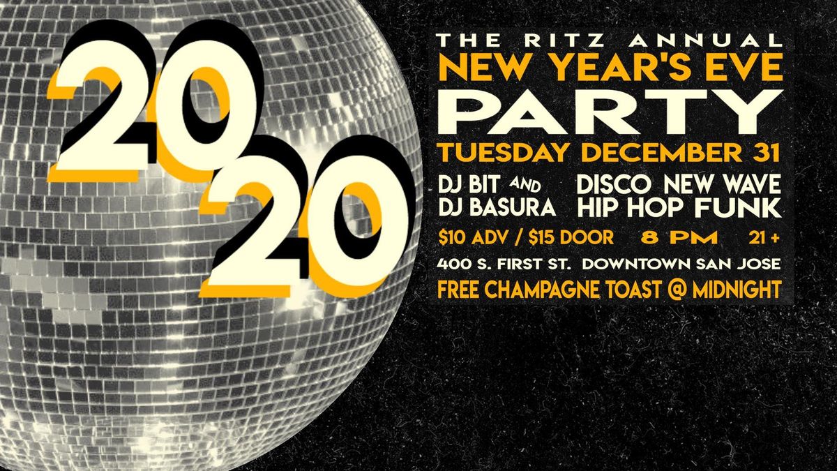 NEW YEARS EVE 2020 at The Ritz, San Jose