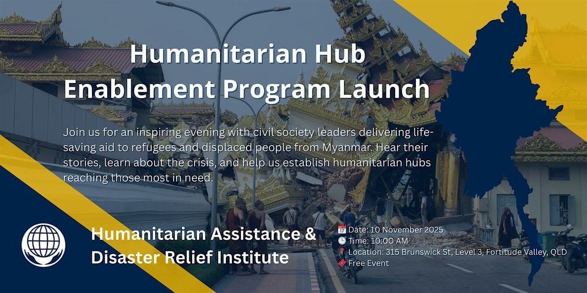Humanitarian Hub Enablement Program Launch (In Person and Online), 10 November | Event in Fortitude Valley