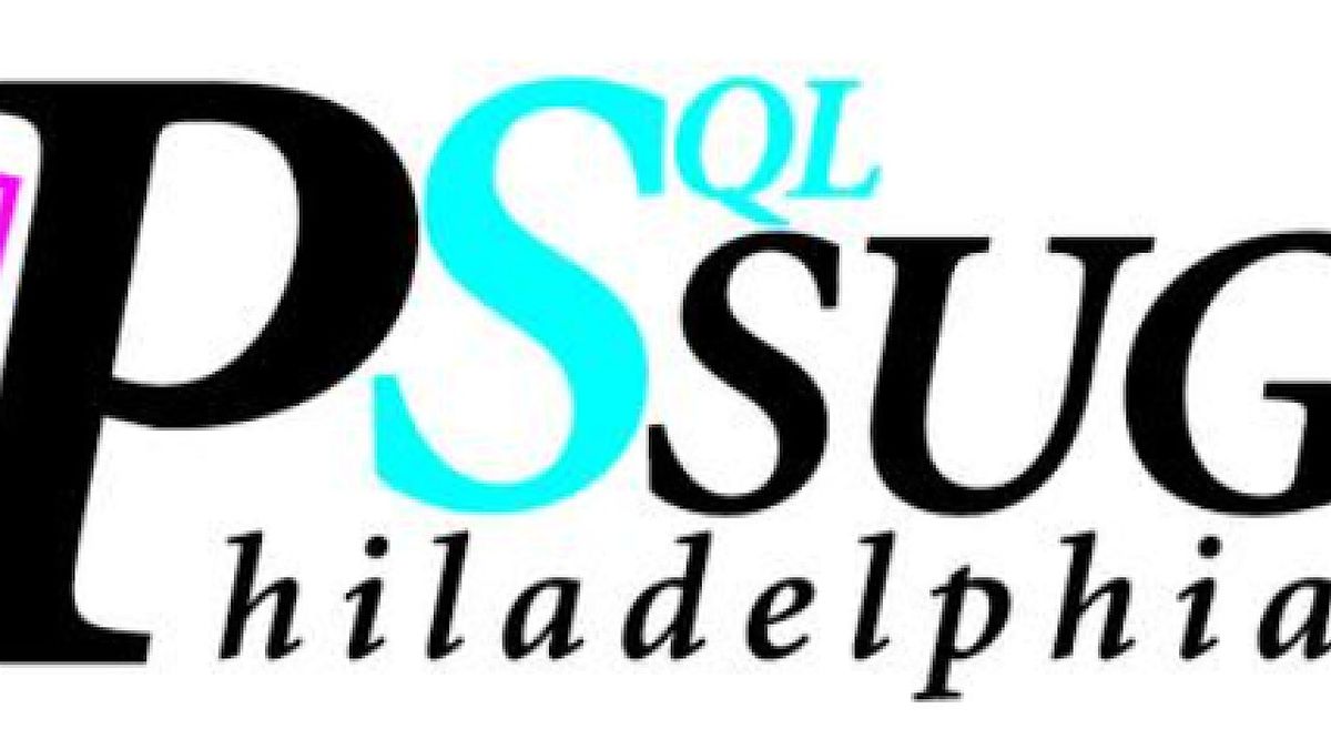Phila SQL call for speakers and volunteers., 31 December | AllEvents