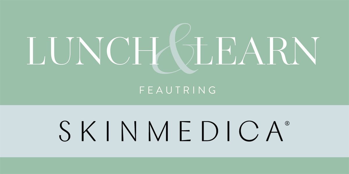 Lunch & Learn ft. SkinMedica, 8 August | Event in Birmingham | AllEvents