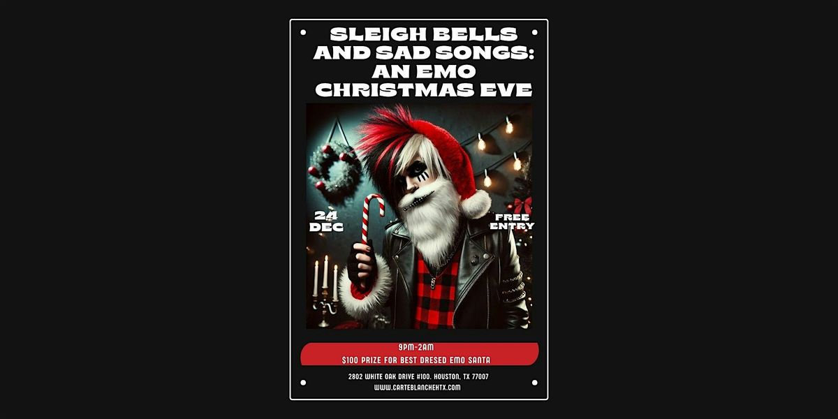 Emo Ringing Bells Sleigh Bells and Sad Songs: An Emo Christmas Eve, Carte Blanche HTX ...