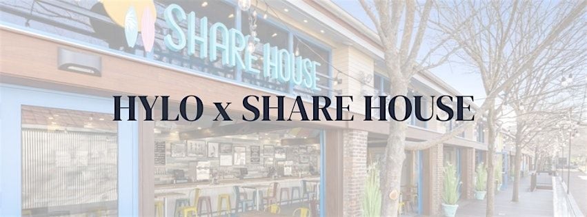 HYLO x SHARE HOUSE, 16 August | Event in Charleston | AllEvents