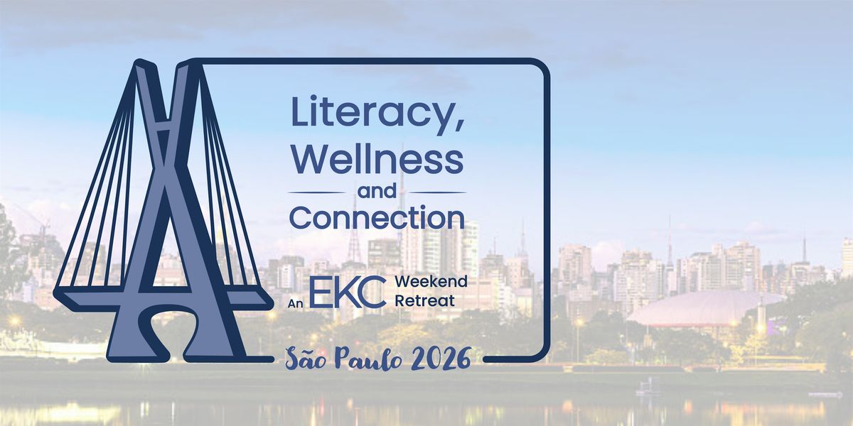 Literacy, Wellness, and Connection: An EKC Global Retreat in São Paulo, 25 April | Event in Jardim Paulista