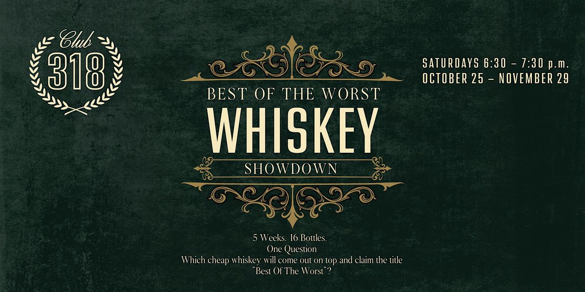Best of the Worst Whiskey Showdown Series, 25 October | Event in Marysville | AllEvents