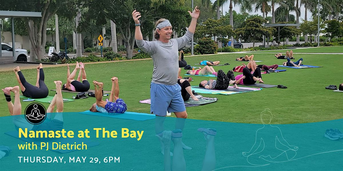 Evening Namaste at The Bay with PJ Dietrich, 29 May | Event in Sarasota | AllEvents